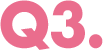 Q3