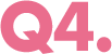 Q4
