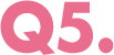 Q5